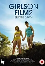 Girls on Film 2: Before Dawn (2017)