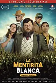 La Mentirita Blanca (2017)