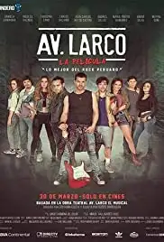 Av. Larco La Pelicula (2017)