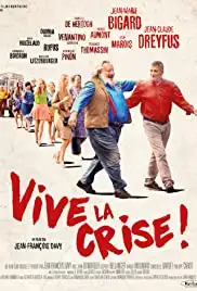 Vive la crise (2017)