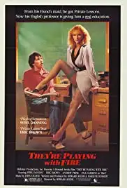 They're Playing with Fire (1984)