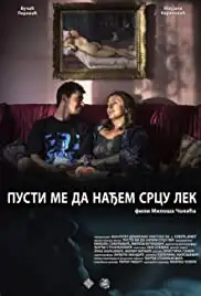 Pusti me da nadjem srcu lek (2017)