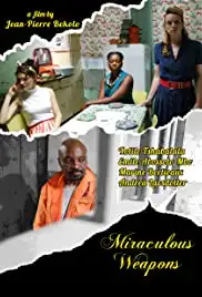 Miraculous Weapons (2017)