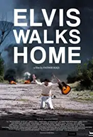 Elvis Walks Home (2017)
