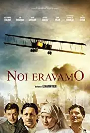 Noi eravamo (2017)