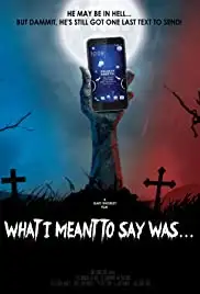 What I Meant to Say Was... (2020)