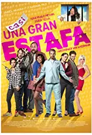 Casi Una Gran Estafa (2017)