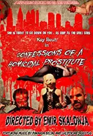 Confessions of a Homicidal Prostitute (2017)