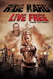 Ride Hard: Live Free (2020)