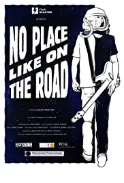 No Place Like on the Road (2017)