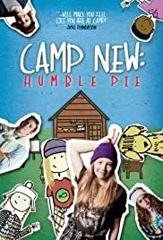 Camp New: Humble Pie (2017)
