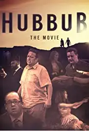 Hubbub: the Movie (2017)