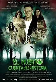 El Muerto Cuenta su Historia (2016)