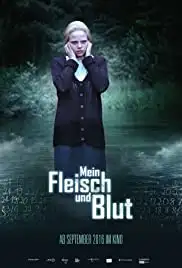 Mein Fleisch und Blut (2016)