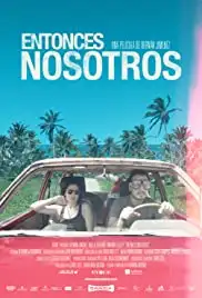 Entonces Nosotros (2016)