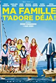 Ma famille t'adore déjà (2016)