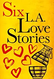 Six LA Love Stories (2016)