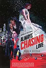 Always Chasing Love (2016)