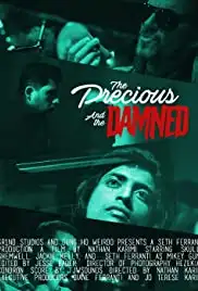 The Precious and the Damned (2019)