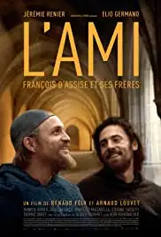 L'ami - François d'Assise et ses frères (2016)