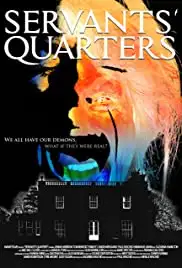 Servants' Quarters (2016)