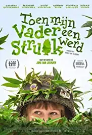 Toen mijn vader een struik werd (2016)