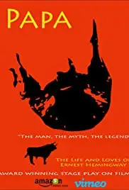 Papa, the Man, the Myth, the Legend (2016)