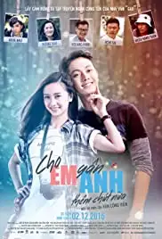 Cho Em Gan Anh Them Chut Nua (2016)
