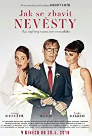 Jak se zbavit nevesty (2016)