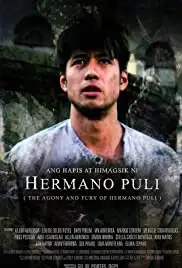 Ang hapis at himagsik ni Hermano Puli (2016)