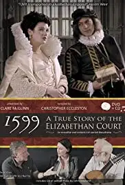1599: A True Story of the Elizabethan Court (2016)