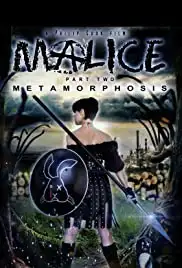 Malice: Metamorphosis (2016)
