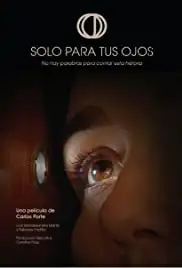 Solo Para Tus Ojos (2016)