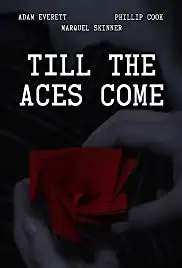 Till the Aces Come (2016)