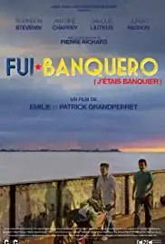 Fui banquero (2016)