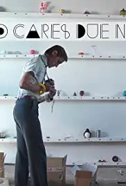 Two Cares Due None (2016)
