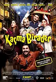 Kaçma Birader (2016)