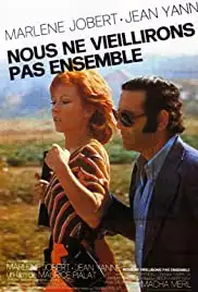 Nous ne vieillirons pas ensemble (1972)