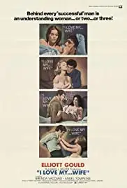I Love My Wife (1970)