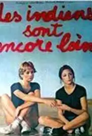 Les Indiens sont encore loin (1977)