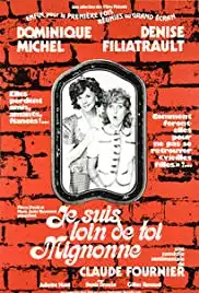 Je suis loin de toi mignonne (1976)