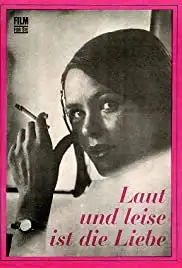 Laut und leise ist die Liebe (1972)