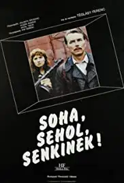 Soha, sehol, senkinek! (1988)