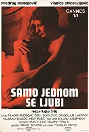 Samo jednom se ljubi (1981)