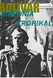 Bolívar, sinfonía tropikal (1980)