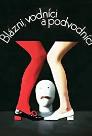 Blázni, vodníci a podvodníci (1981)