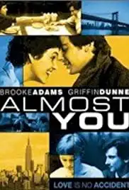 Almost You (1984)