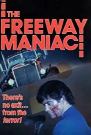 The Freeway Maniac (1989)