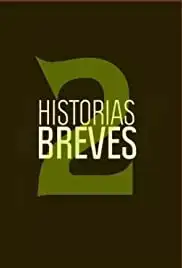 Historias Breves 2 (1997)