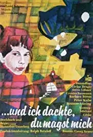 ...und ich dachte, du magst mich (1987)